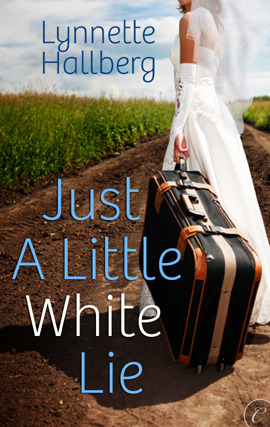Title details for Just a Little White Lie by Lynnette Hallberg - Available